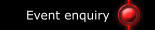 Event enquiry